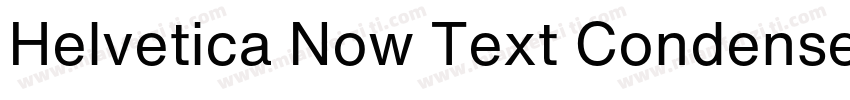 Helvetica Now Text Condensed字体转换